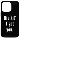 Hibiki? Je t’ai eu. Coque pour iPhone 13 Pro