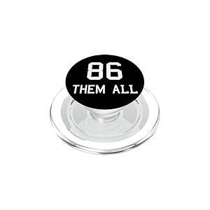 86 Them All Politicians Left And Right Rebelle Déclaration PopSockets PopGrip pour MagSafe