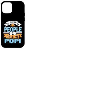 My Favorite People Call Me POPI Funny Father's Day Dad Men Coque pour iPhone 12/12 Pro