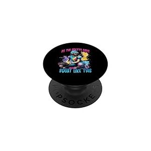 Funny All The Pretty Girls Squat Like-This Attrape-Balle Molle PopSockets PopGrip Adhésif