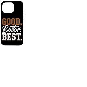 Bon Meilleur Meilleur T-Shirt Motivation Dr&ocirc;le Coque pour iPhone 16 Pro