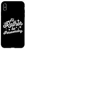 Je préfèrerais être persévérant (neurologie drôle) Coque pour iPhone XS Max