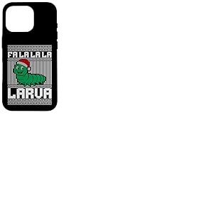 Pull moche Fa la Larva, pull de Noël rigolote Coque pour iPhone 16 Pro