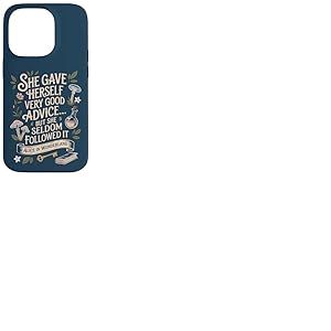 Very Good Advice Alice au Pays des Merveilles Citation Coque pour iPhone 14 Pro