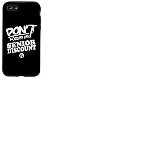 N'oubliez Pas My Senior Discount Senior Dine in Discount Coque pour iPhone SE (2020) / 7/8