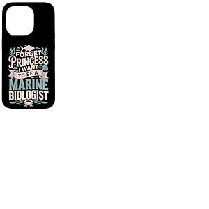 Forget Princess I Want to Be A Marine Biologist Fille Coque pour iPhone 15 Pro