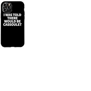 Vêtements à cassoulet - Le meilleur design amusant pour les amateurs de cassoulet Coque pour iPhone 11 Pro