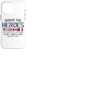Jour J 6 Juin 1944 Honor The Heroes USA UK Canada France Coque pour iPhone 16 Pro Max