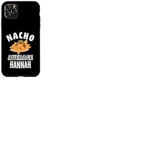 Nacho Average Hannah Cinco De Mayo Cadeau dr&ocirc;le Nachos Coque pour iPhone 11 Pro Max