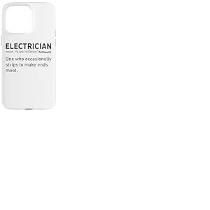 Technicien &eacute;lectronique D&eacute;finition Dictionnaire &eacute;lectricien Coque pour iPhone 15 Pro Max