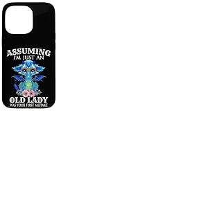 Assuming I'm Just an Old Lady Was Your First Mistake Dragon Coque pour iPhone 13 Pro