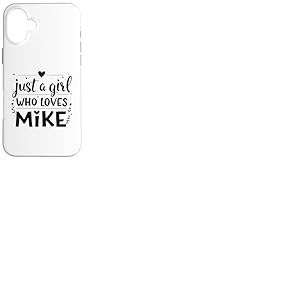 Just A Girl Who Loves Mike T-Shirt Cute Mike Coque pour iPhone 16 Plus