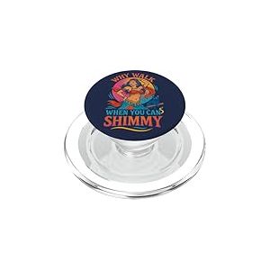 Pourquoi Marcher Quand Vous Pouvez chatoyer des Vibrations de Danse du Ventre PopSockets PopGrip pour MagSafe