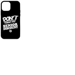 N'oubliez Pas My Senior Discount Senior Dine in Discount Coque pour iPhone 12 Mini