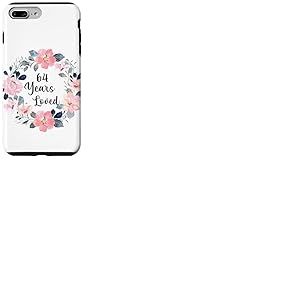 64 Years Loved 64th Birthday Floral 64 Year Old Men Women Coque pour iPhone 7 Plus/8 Plus
