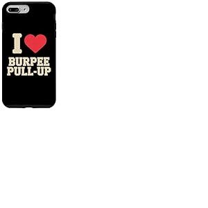 I Love Burpee Pull Up Fitness Coque pour iPhone 7 Plus/8 Plus