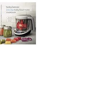 Baby Brezza Livre de recettes de nourriture biologique pour bébé – Recettes de purée et d'aliments entiers faciles pour votre bébé ou tout-petit