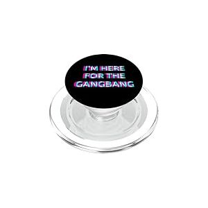 I'm Here for The Gangbang 2000s Grunge Aesthetic Adult Humor PopSockets PopGrip pour MagSafe