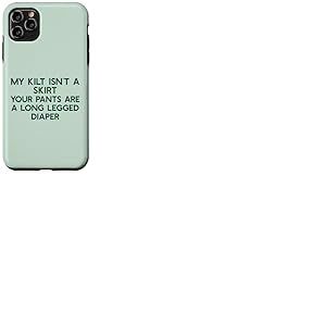 Mon Kilt n'est Pas Une Jupe, Votre Pantalon, Une Couche, Un M&Egrave;ME &Eacute;COSSAIS DR&Ocirc;LE Coque pour iPhone 11 Pro Max