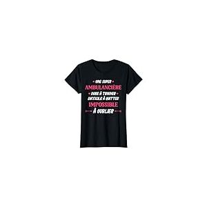 Humour Ambulancier Femme super Ambulanci&egrave;re T-Shirt