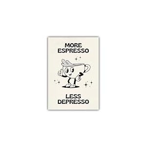 Exaricucer Poster vintage More Espresso Less Depresso, jolie tasse &agrave; caf&eacute; de dessin anim&eacute;, noir et blanc, 30,5 x 40,6 cm, sans cadre, d&eacute;coration murale de cuisine