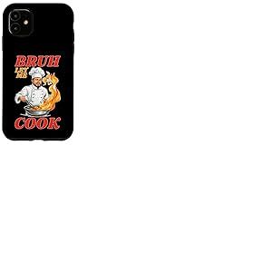 Bruh Let Me Cook Point de confiance de confiance Coque pour iPhone 11