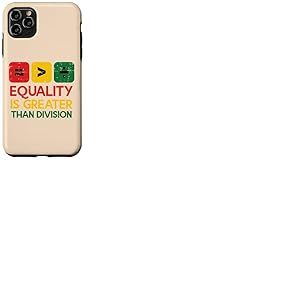 L'histoire des Noirs, l'&eacute;galit&eacute; est sup&eacute;rieure &agrave; la Division : Femmes, Hommes, Enfants Coque pour iPhone 11 Pro Max
