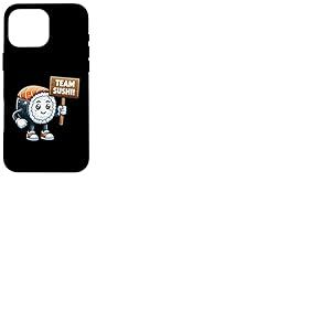 Rouleau de Sushi d'équipe, Mascotte de Poisson cru, Cuisine Japonaise Coque pour iPhone 16 Pro Max