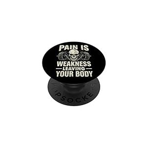 La Douleur est la faiblesse Laissant Votre Corps Motivation entra&icirc;nement Gym PopSockets PopGrip Adh&eacute;sif