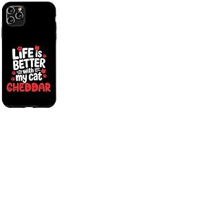 Nom du Chat Cheddar Life is Better with My Cat Cheddar Coque pour iPhone 11 Pro Max