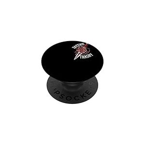Tattoos Are Trashy Rose Dague Anti Tatouage Opinion PopSockets PopGrip Adhésif