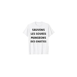 mangeons des chattes Humour Sauvons Les Souris T-Shirt