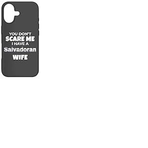 El Salvador You Dont Scare Me I Have A Salvadoran Wife Coque pour iPhone 17