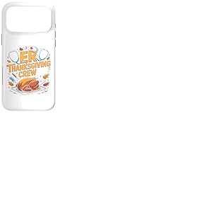 Funny ER Thanksgiving Crew Nurses Coque pour iPhone 17 Pro Max