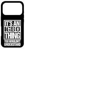 It's an Igbo Thing You Wouldn't Understand IBO Nigeria Coque pour iPhone 17 Pro