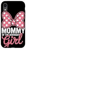 Mommy of The Birthday Girl Pink Polka Bow Anniversaire Fille Coque pour iPhone XR