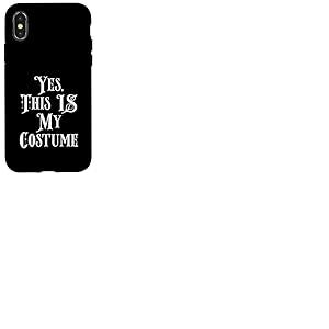 Yes This is My Costume D&eacute;guisement Sarcasme Amusant pour Halloween Coque pour iPhone X/XS