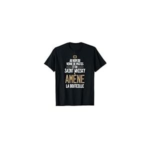 Au Nom Du Verre De Pastis Du Saint Whisky Amène La Bouteille T-Shirt