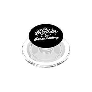 Je préfèrerais être persévérant (neurologie drôle) PopSockets PopGrip pour MagSafe