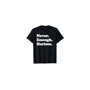 Harissa Jamais assez Harissa Funny Harissa T-Shirt