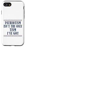 Le patriotisme n'est pas le seul type d'autisme que j'ai Coque pour iPhone SE (2020) / 7 / 8