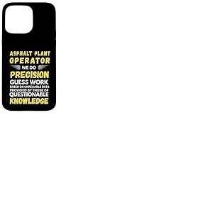 Opérateur d'usine d'asphalte Nous faisons des devinettes de précision Coque pour iPhone 15 Pro Max
