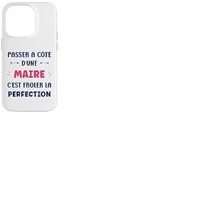 Humour Passer &agrave; c&ocirc;t&eacute; d'une Maire d&eacute;part Maire Coque pour iPhone 14 Pro