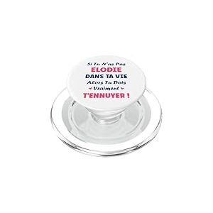 Si tu n'as Pas Elodie Fille Drole Pr&eacute;nom Humour Elodie PopSockets PopGrip pour MagSafe