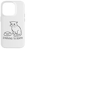 Humour Chat &laquo; Starving to Death &raquo; Chat Qui Pleure Coque pour iPhone 14 Pro