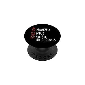 Nice Naughty Ate All The Cookies Christmas List Shirt Xmas PopSockets PopGrip Adhésif