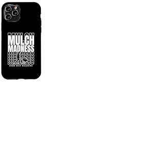 Humour d'aménagement paysager pour les fans de paillage de copeaux de bois Coque pour iPhone 11 Pro