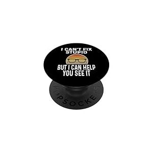 Je ne Peux Pas réparer Une bêtise, mais Je Peux Vous Aider à Le Voir, optométriste PopSockets PopGrip Adhésif
