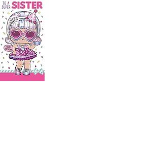 Danilo Cards Carte d'anniversaire surprise LOL pour sœur - Carte d'anniversaire pour sœur - Carte d'anniversaire LOL Surprise - Carte d'anniversaire pour sœur - Multicolore - 22,9 x 12,7 cm
