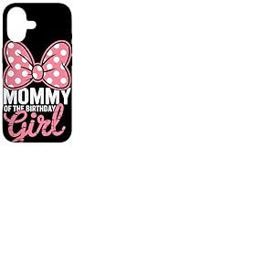 Mommy of The Birthday Girl Pink Polka Bow Anniversaire Fille Coque pour iPhone 17